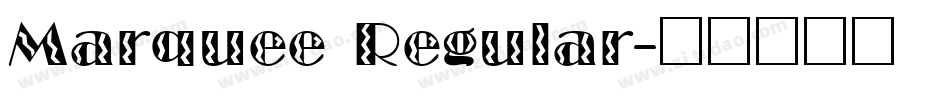 Marquee Regular字体转换